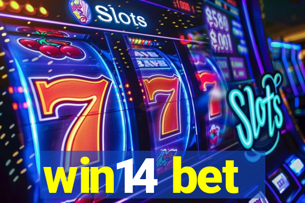 win14 bet